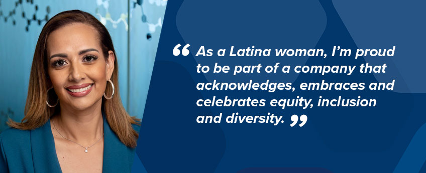 Gilead employee Maria Rangel, Manager, Facilities and Operations, Event Services, says, ““As a Latina woman, I’m proud to be part of a company that acknowledges, embraces and celebrates equity, inclusion and diversity.” 