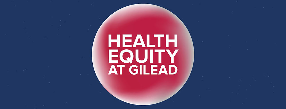 Health Equity at Gilead banner